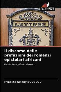 bokomslag Il discorso delle prefazioni dei romanzi epistolari africani