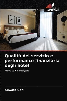 Qualit del servizio e performance finanziaria degli hotel 1