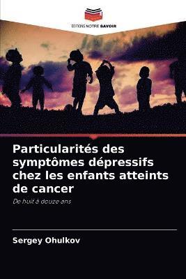 bokomslag Particularits des symptmes dpressifs chez les enfants atteints de cancer