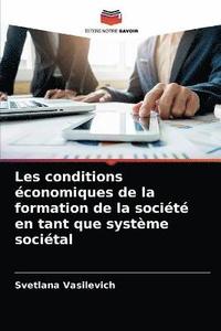 bokomslag Les conditions economiques de la formation de la societe en tant que systeme societal