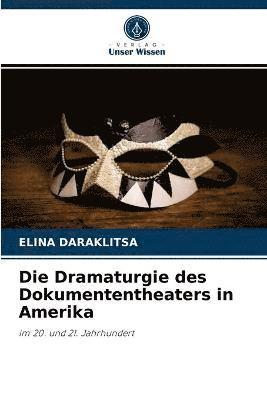 Die Dramaturgie des Dokumententheaters in Amerika 1