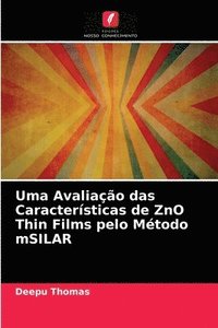 bokomslag Uma Avaliao das Caractersticas de ZnO Thin Films pelo Mtodo mSILAR