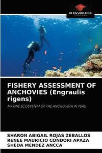 bokomslag FISHERY ASSESSMENT OF ANCHOVIES (Engraulis rigens)