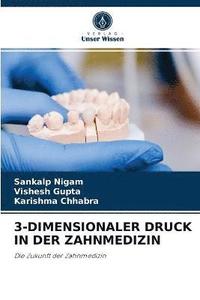 bokomslag 3-Dimensionaler Druck in Der Zahnmedizin