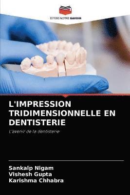 L'Impression Tridimensionnelle En Dentisterie 1