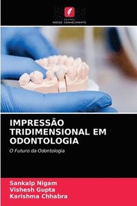 bokomslag Impresso Tridimensional Em Odontologia