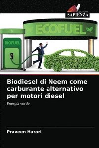 bokomslag Biodiesel di Neem come carburante alternativo per motori diesel