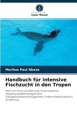 Handbuch fur intensive Fischzucht in den Tropen 1