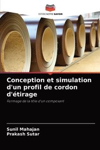bokomslag Conception et simulation d'un profil de cordon d'tirage