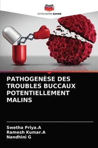 bokomslag Pathogense Des Troubles Buccaux Potentiellement Malins