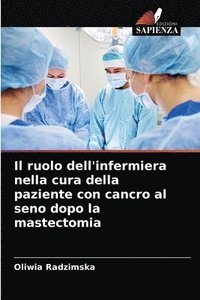 bokomslag Il ruolo dell'infermiera nella cura della paziente con cancro al seno dopo la mastectomia