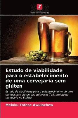 bokomslag Estudo de viabilidade para o estabelecimento de uma cervejaria sem glten