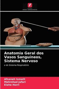 bokomslag Anatomia Geral dos Vasos Sanguneos, Sistema Nervoso