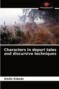 bokomslag Characters in depuri tales and discursive techniques