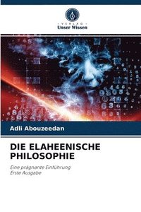 bokomslag Die Elaheenische Philosophie
