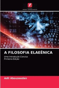 bokomslag A Filosofia Elaeenica