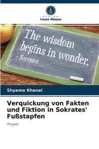 bokomslag Verquickung von Fakten und Fiktion in Sokrates' Fustapfen