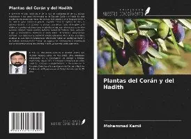 Mohammad Kamil - Plantas del Corán y del Hadith, Häftad. Tillgänglighet: Lägg i varukorg