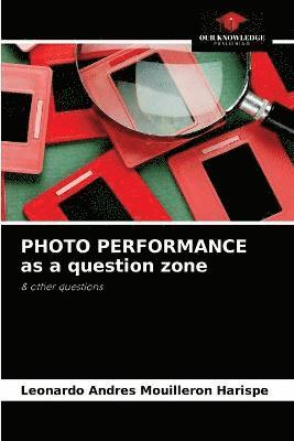 PHOTO PERFORMANCE as a question zone 1