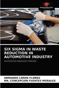 bokomslag Six SIGMA in Waste Reduction in Automotive Industry