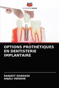 bokomslag Options Prothtiques En Dentisterie Implantaire