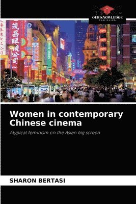 bokomslag Women in contemporary Chinese cinema