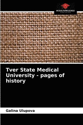Tver State Medical University - pages of history 1