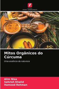 bokomslag Mitos Orgnicos do Crcuma