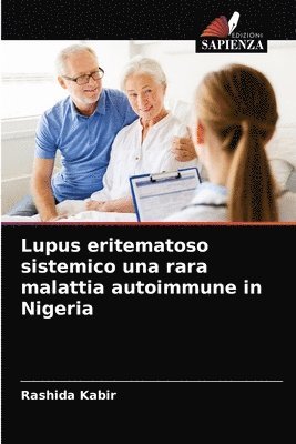 Lupus eritematoso sistemico una rara malattia autoimmune in Nigeria 1