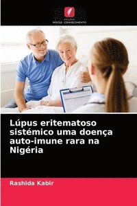 bokomslag Lpus eritematoso sistmico uma doena auto-imune rara na Nigria