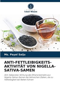 bokomslag Anti-Fettleibigkeits-Aktivitt Von Nigella-Sativa-Samen