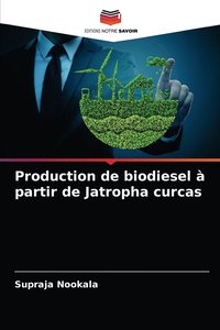 bokomslag Production de biodiesel  partir de Jatropha curcas