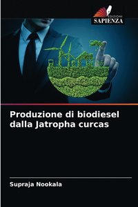 bokomslag Produzione di biodiesel dalla Jatropha curcas