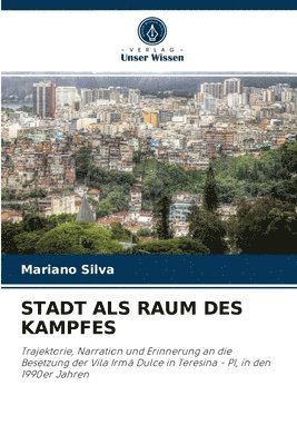 bokomslag Stadt ALS Raum Des Kampfes