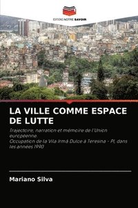 bokomslag La Ville Comme Espace de Lutte