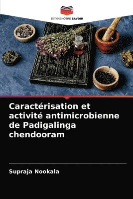 Caractrisation et activit antimicrobienne de Padigalinga chendooram 1