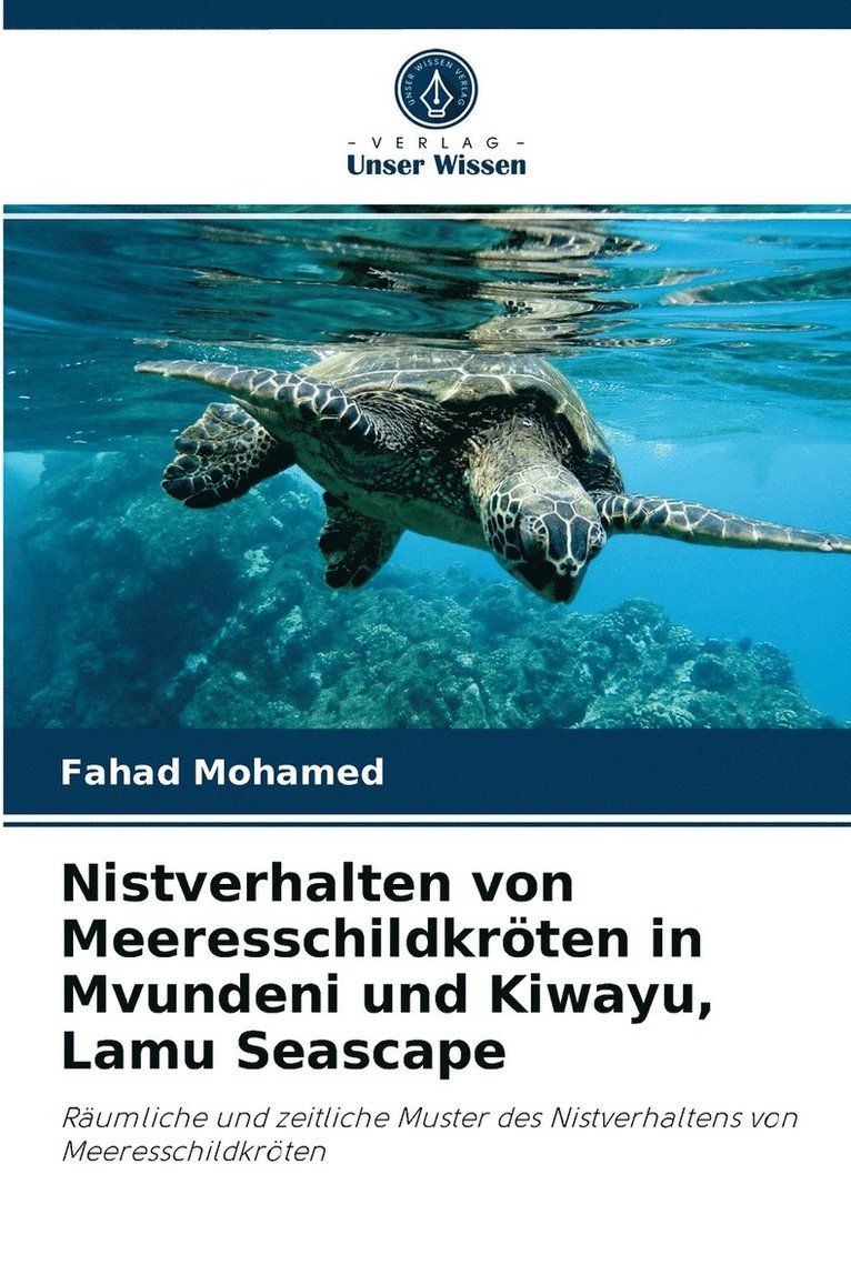 Nistverhalten von Meeresschildkrten in Mvundeni und Kiwayu, Lamu Seascape 1