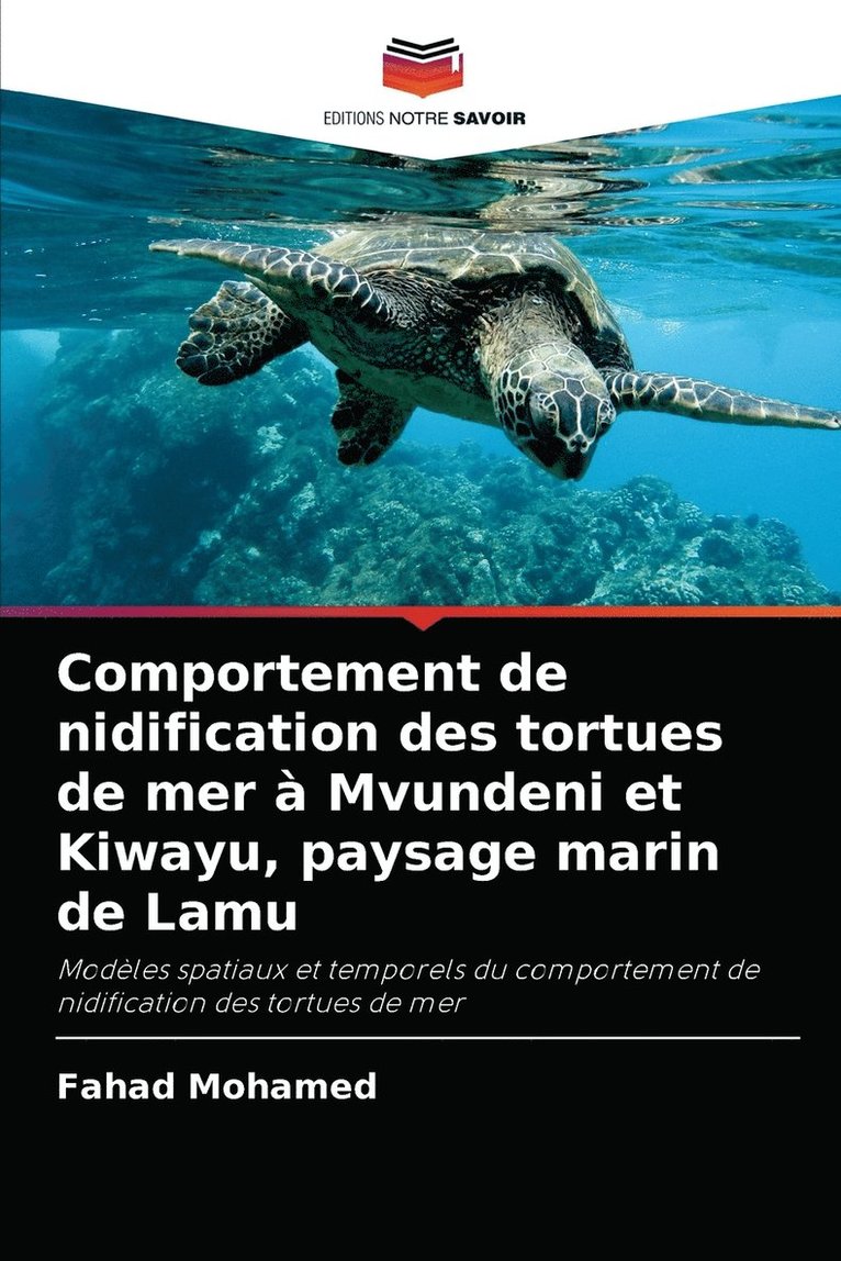 Comportement de nidification des tortues de mer  Mvundeni et Kiwayu, paysage marin de Lamu 1