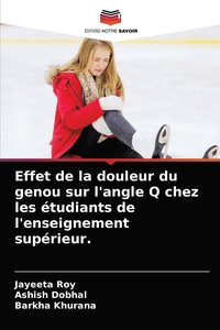 bokomslag Effet de la douleur du genou sur l'angle Q chez les tudiants de l'enseignement suprieur.