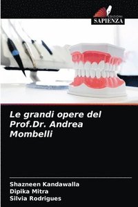 bokomslag Le grandi opere del Prof.Dr. Andrea Mombelli