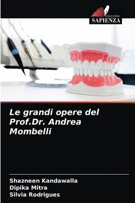 Le grandi opere del Prof.Dr. Andrea Mombelli 1