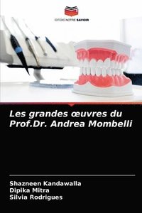 bokomslag Les grandes oeuvres du Prof.Dr. Andrea Mombelli