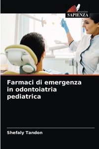 bokomslag Farmaci di emergenza in odontoiatria pediatrica