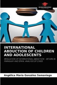 bokomslag International Abduction of Children and Adolescents