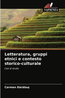 Letteratura, gruppi etnici e contesto storico-culturale 1