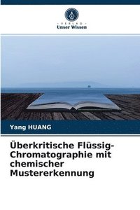 bokomslag berkritische Flssig-Chromatographie mit chemischer Mustererkennung