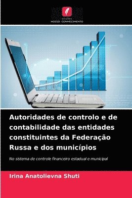 bokomslag Autoridades de controlo e de contabilidade das entidades constituintes da Federao Russa e dos municpios