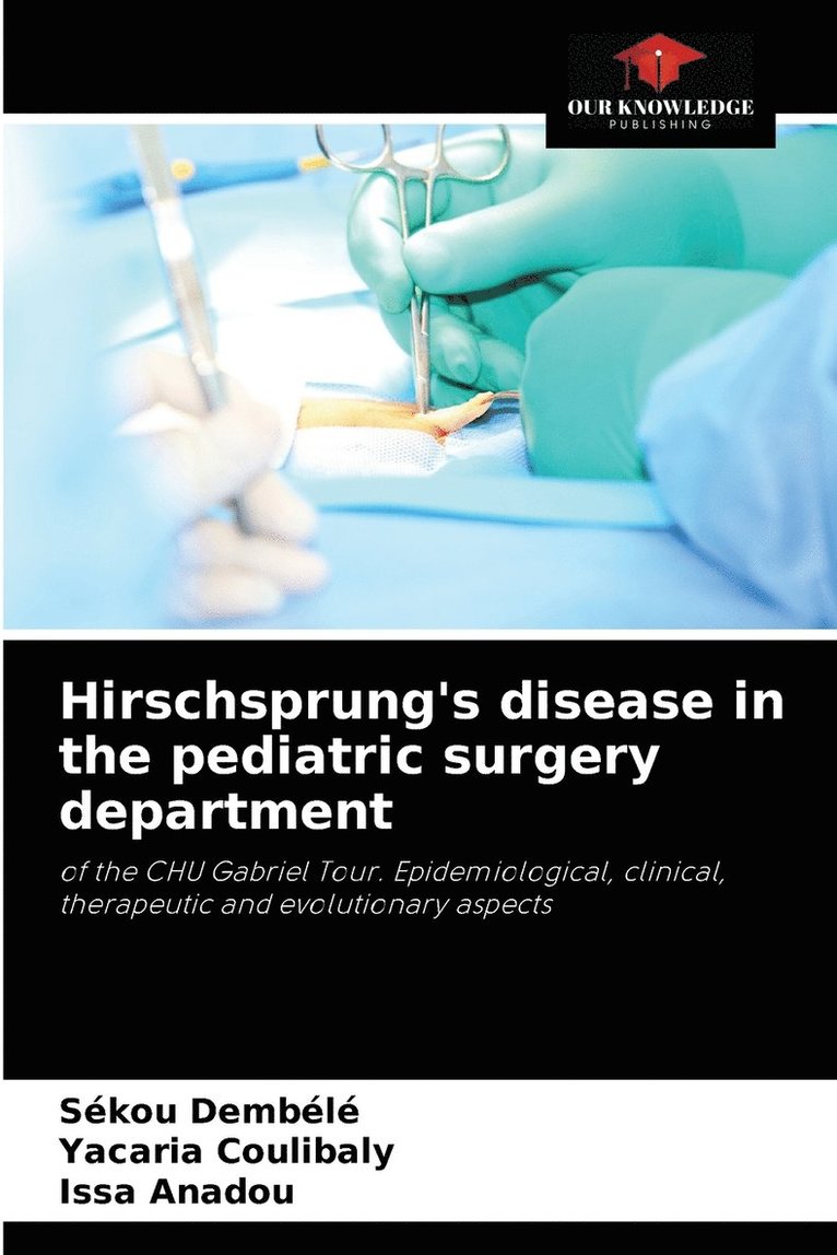 Hirschsprung's disease in the pediatric surgery department 1