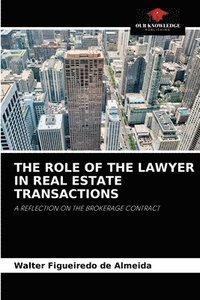 bokomslag The Role of the Lawyer in Real Estate Transactions