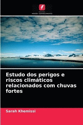 bokomslag Estudo dos perigos e riscos climticos relacionados com chuvas fortes